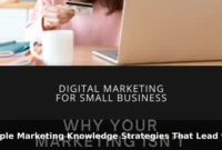 Simple Marketing Knowledge Strategies That Lead to Better Results Simple Marketing Knowledge Strategies That Lead to Better Results