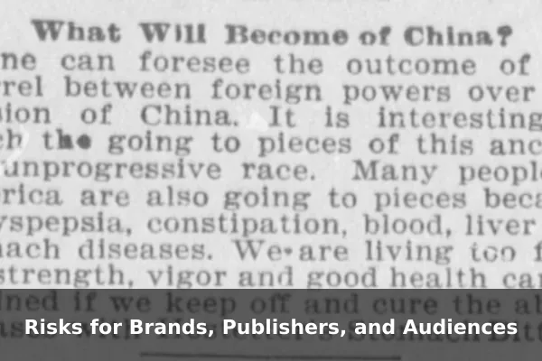 Risks for Brands, Publishers, and Audiences