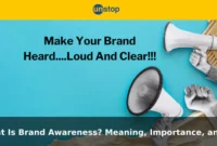 What Is Brand Awareness? Meaning, Importance, and Examples What Is Brand Awareness? Meaning, Importance, and Examples