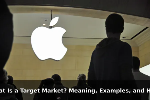 What Is a Target Market? Meaning, Examples, and How to Define It