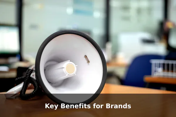 Key Benefits for Brands